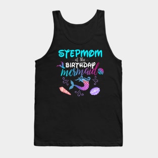 Stepmom Of The Birthday Mermaid Matching Family Tank Top